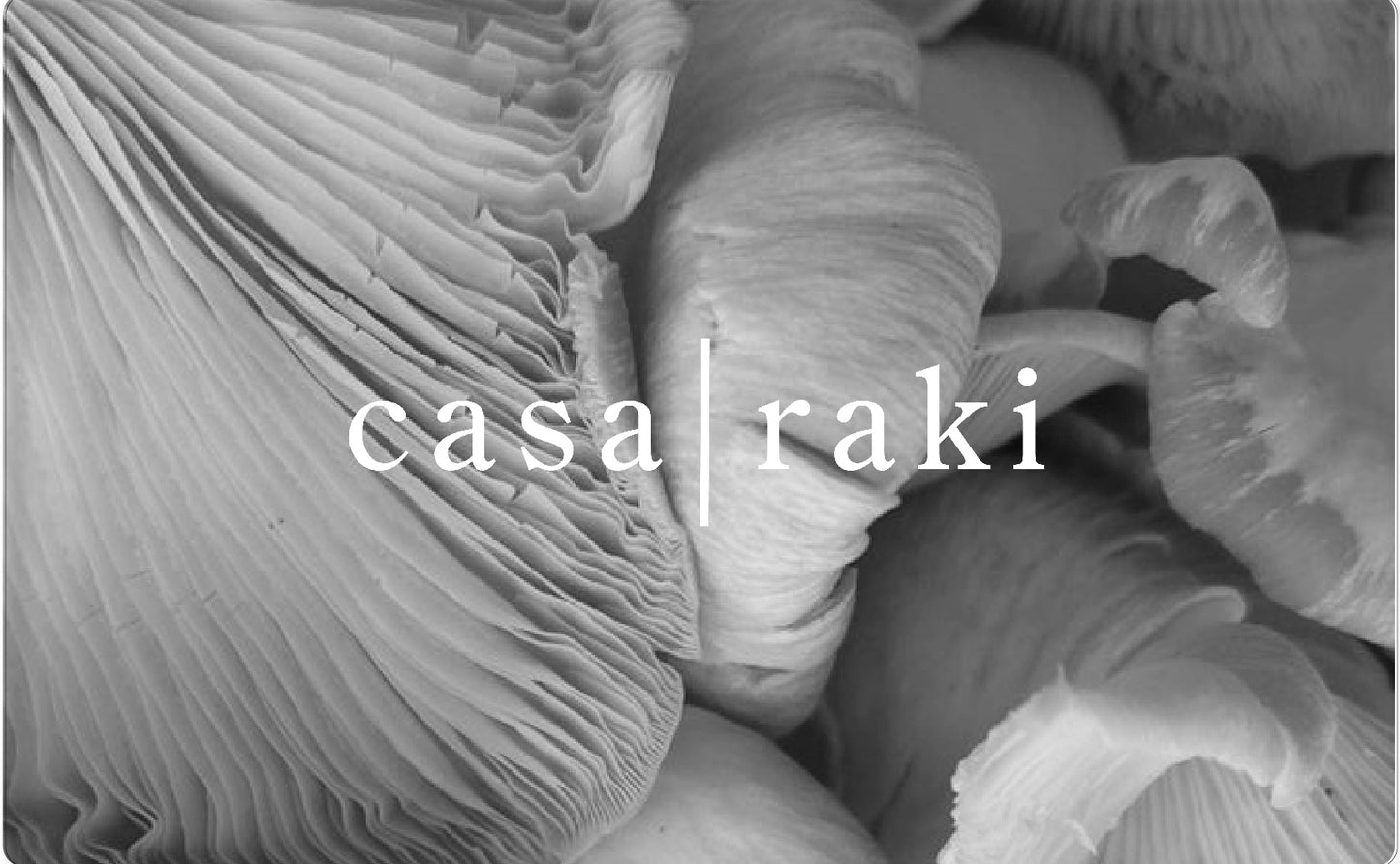 CASA RAKI E-GIFT CARD